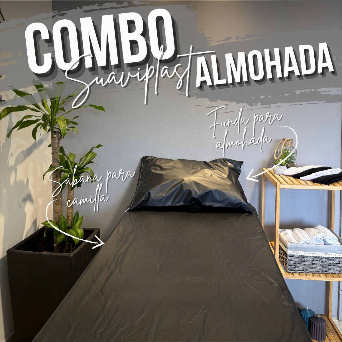 COMBO SÁBANA PARA CAMILLA+FUNDA SUAVIPLAST+ALMOHADA